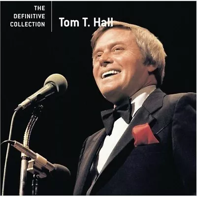 The Definitive Collection By Tom T. Hall (CD 2006 Hip-O) *NEW* *FREE Shipping* • $19.99