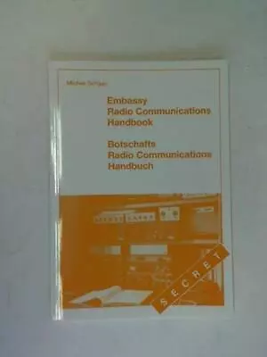 Botschafts Radio Communications Handbuch/ Embassy Radio Communications Handbook • £18