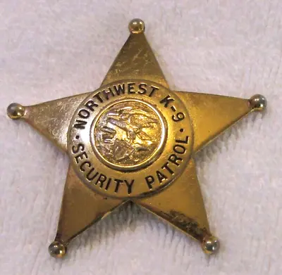 OBSOLETE -Vintage NORTHWEST K - 9 SECURITY PATROL  Badge C.M. HANSON CO. • $450