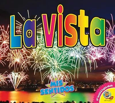 La Vista (Mis Sentidos) (Spanish Edition) • $41.24
