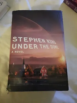 Under The Dome : A Novel By Stephen King (2009 Hardcover) • $5.99