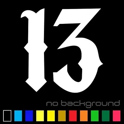 Number 13 Sticker Vinyl Decal Lucky Die Cut - Car Window Wall Decor • $1.99