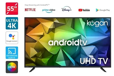 Kogan 55  LED 4K Smart Android TV - Google Assistant/Built-In Chromecast • $679.99