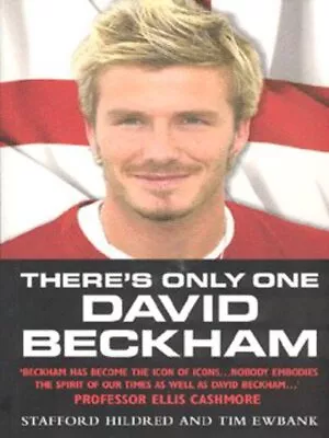 Ewbank Tim : Theres Only One David Beckham Incredible Value And Free Shipping! • £2.65