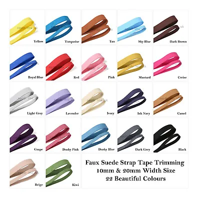 Faux Suede Strap Tape Trimming 10mm & 20mm 22 Colors Strong Soft Smooth Leather • £1.49