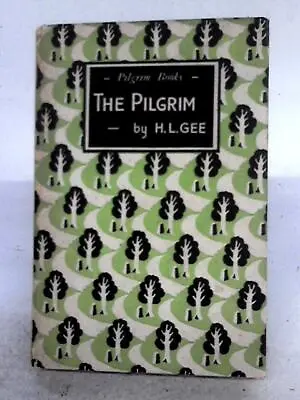 £32.42 • Buy The Pilgrim (H. L. Gee - 1939) (ID:34522)