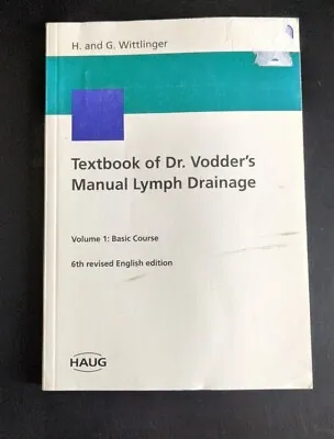 Textbook Of Dr. Vodder's Manual Lymph Drainage By Guenther Wittlinger Paperback • $49.99