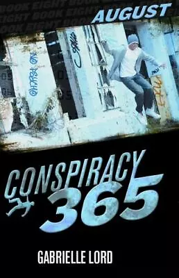 August (Conspiracy 365) By Lord Gabrielle Good Book • $3.74