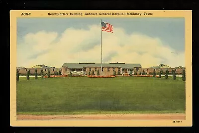 Texas TX Postcard McKinney Ashburn General Hospital BQ Bldg Linen Curt Teich  • $4.49