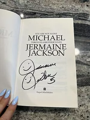 You Are Not Alone: Michael Through A Brother's Eyes SIGNED By Jermaine Jackson • £40