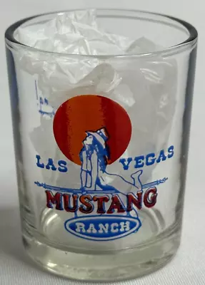 Vintage Las Vegas Mustang Ranch 3 Oz Shot Glass- Where Quality Keeps Them Coming • $14.44
