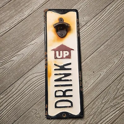 Vintage Style Tin Metal Wall Mounted  Drink Up  Bottle Opener Sign Man Cave Bar • $23