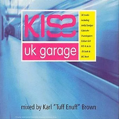 Various : Kiss UK Garage CD Value Guaranteed From EBay’s Biggest Seller! • £2.38