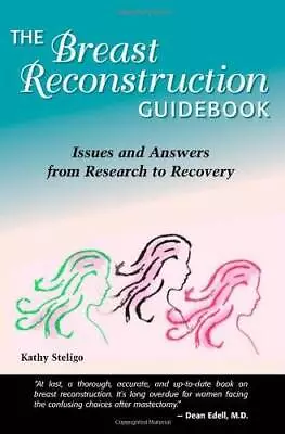 The Breast Reconstruction Guidebook Second Edition - Paperback - GOOD • $4.39