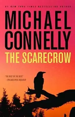 The Scarecrow - Hardcover By Connelly Michael - GOOD • $3.85