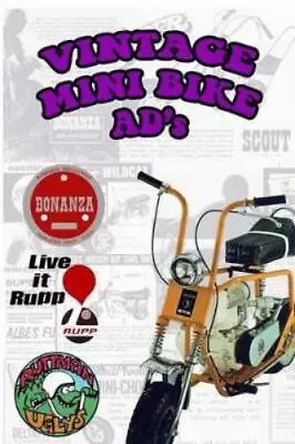 Janx Vintage Mini Bike Ads From The 60's And 70's (Paperback) • $122.78