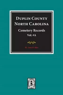 Duplin County North Carolina Cemetery Records  (Volume A) • $22.01