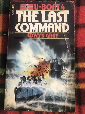 Last Command: U-Boat 4 Edwyn Grey📕 First Futura Edition 1977. Vintage Paperback • £5.45