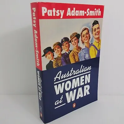 $18 • Buy Australian Women At War - Paperback Book By PATSY ADAM-SMITH