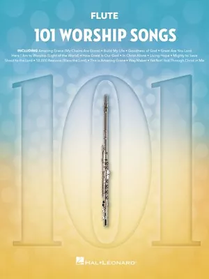 101 Worship Songs For Flute Sheet Music Book NEW 000360009 • $16.95