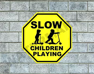 SLOW Children Playing Sign Aluminum Metal 12x12  Octagon Street Warning Kids • $15.39