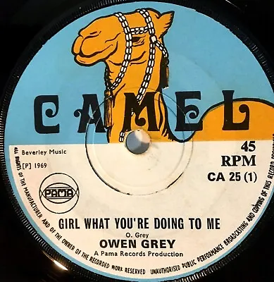 £30 • Buy OWEN GRAY ~ Girl What You Doing To Me / Woman A Grumble UK CAMEL CA25 EX