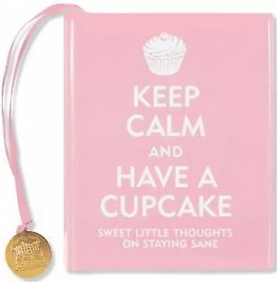 Evelyn Beilenson : Keep Calm And Have A Cupcake (Mini Books Fast And FREE P & P • £2.21