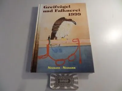 Greifvögel Und Falknerei - Jahrbuch Des Deutschen Falkenordens 1999. Deutscher  • £115.85