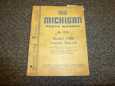 Clark Michigan 175A Tractor Shovel Wheel Loader Part Catalog Manual • $139.30