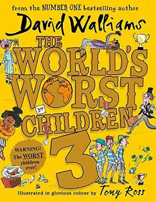 The World’s Worst Children 3 By David Walliams • £3.07