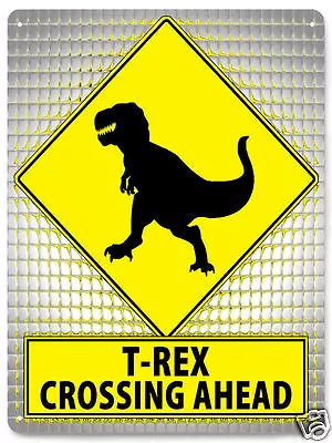T-REX Metal STREET SIGN Funny DINOSAUR Tyrannosaurus Rex Kids Wall Decor 285 • $19.55