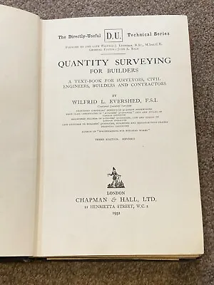 QUANTITY SURVEYING FOR BUILDERS By William Evershed 1932 • £7.50