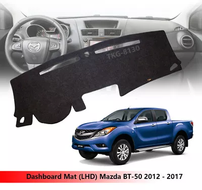 (LHD) Interior Dashboard Dashmat Dash Mat Pad Cover For Mazda BT50 BT-50 12 - 17 • $42.45