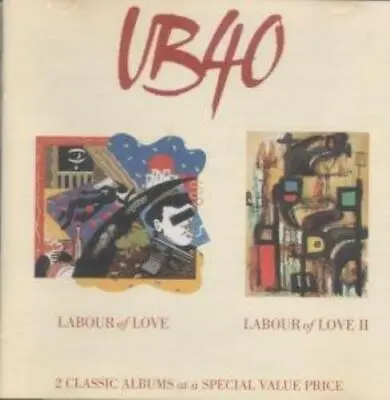 UB40 : Labour Of Love I & II CD Value Guaranteed From EBay’s Biggest Seller! • £3