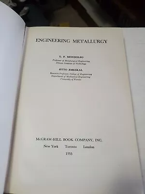 Engineering Metallurgy By Mondolfo L.F. Otto Zmeskal 1955 • $6