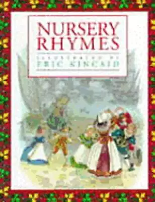 Nursery Rhymes By Eric Kincaid: Used • $7.37