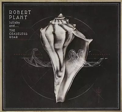 Robert Plant - Lullaby & The Ceaseless Roar New Cd • $39.99