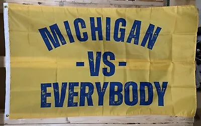 Michigan Vs Everybody Wolverines Football Flag FREE USA SHIP College Sign 3x5’ • $19.95