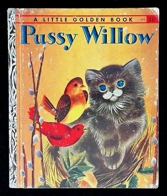 PUSSY WILLOW ~ Vintage 1st  A  Ed. Little Golden Book #314 ~ Margaret Wise Brown • $12.99