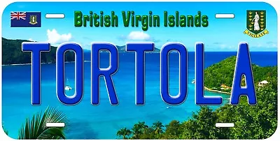 Tortola British Virgin Islands Aluminum Novelty Car License Plate • $17.89