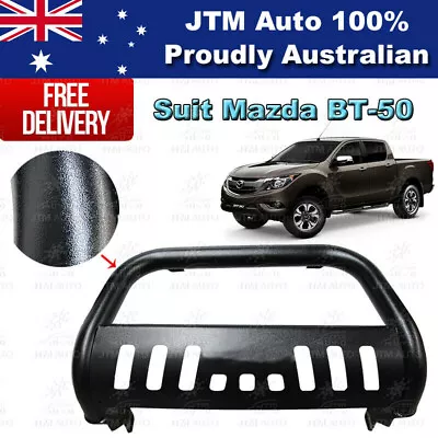 Black Nudge Bar 3  Steel Grille Guard To Suit Mazda BT-50 BT50 2012-2020 • $278.10