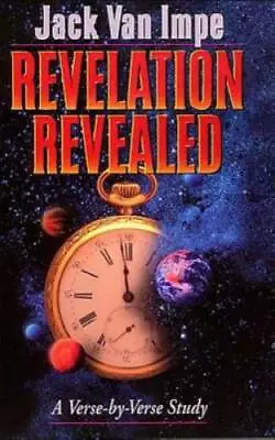 Revelation Revealed - Paperback By Van Impe Jack - GOOD • $4.07