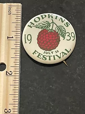 1939 Hopkins Minnesota Raspberry Festival Celebration Button Pinback • $25