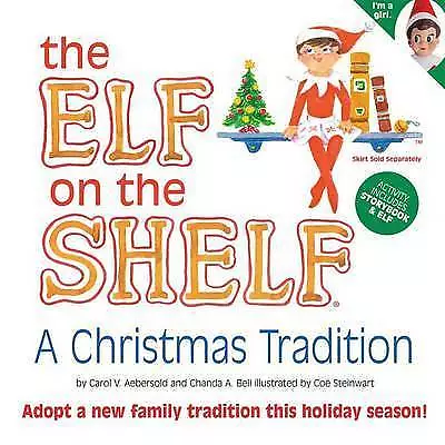 $9 • Buy The Elf On The Shelf: A Christmas Tradition By Carol V Aebersold, Chanda A Bell