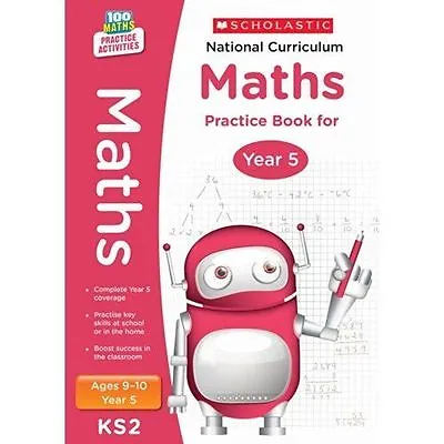 National Curriculum Maths Practice Book For Year 5 By Scholastic (Paperback... • £8.81