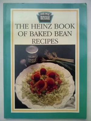 THE HEINZ BOOK OF BAKED BEAN RECIPES Wendy Devenish • $34.49