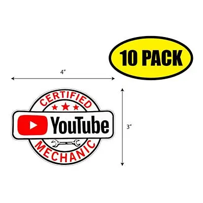 10 PACK 4  X 3  CERTIFIED YOUTUBE MECHANIC Sticker Decal Humor Funny Gift VG0071 • $11.93