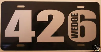 426 Wedge Metal License Plate Fits Mopar Dodge Plymouth Max Garage Shop Novelty • $18.95
