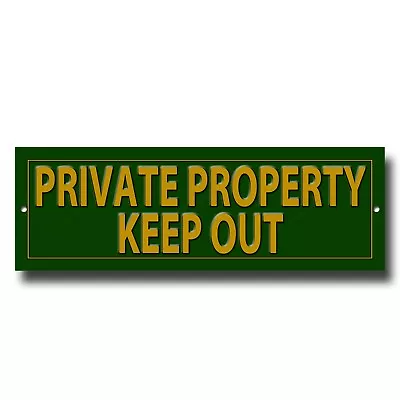 Private Property Keep Out Prestige Metal Sign - 12  Long  X 4  High . Green • £7.95