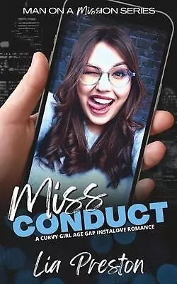 Miss Conduct: A Curvy Girl Age Gap Instalove Romance (Man On A Mission: Book 1)  • $15.11